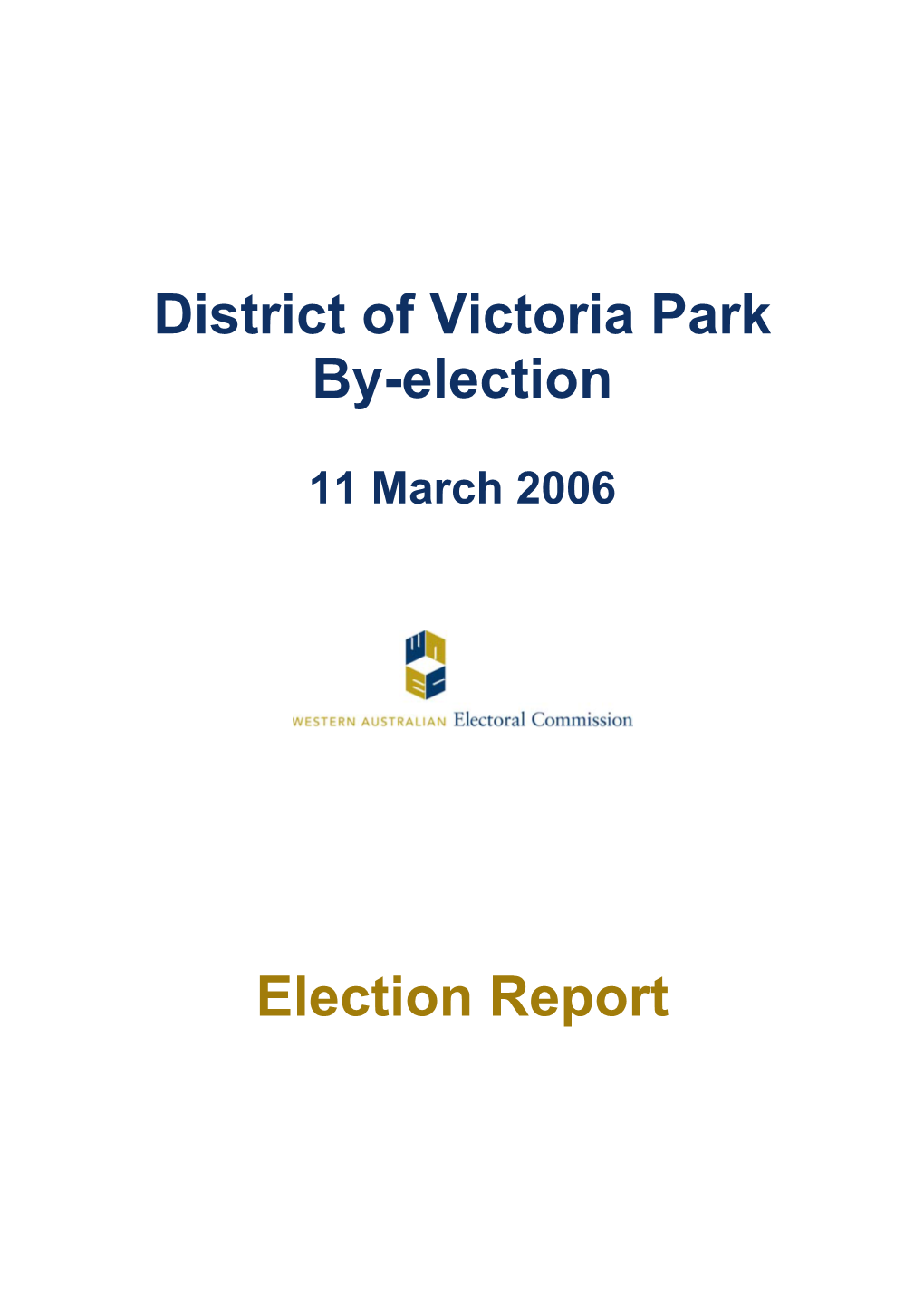District of Victoria Park By-Election Election Report