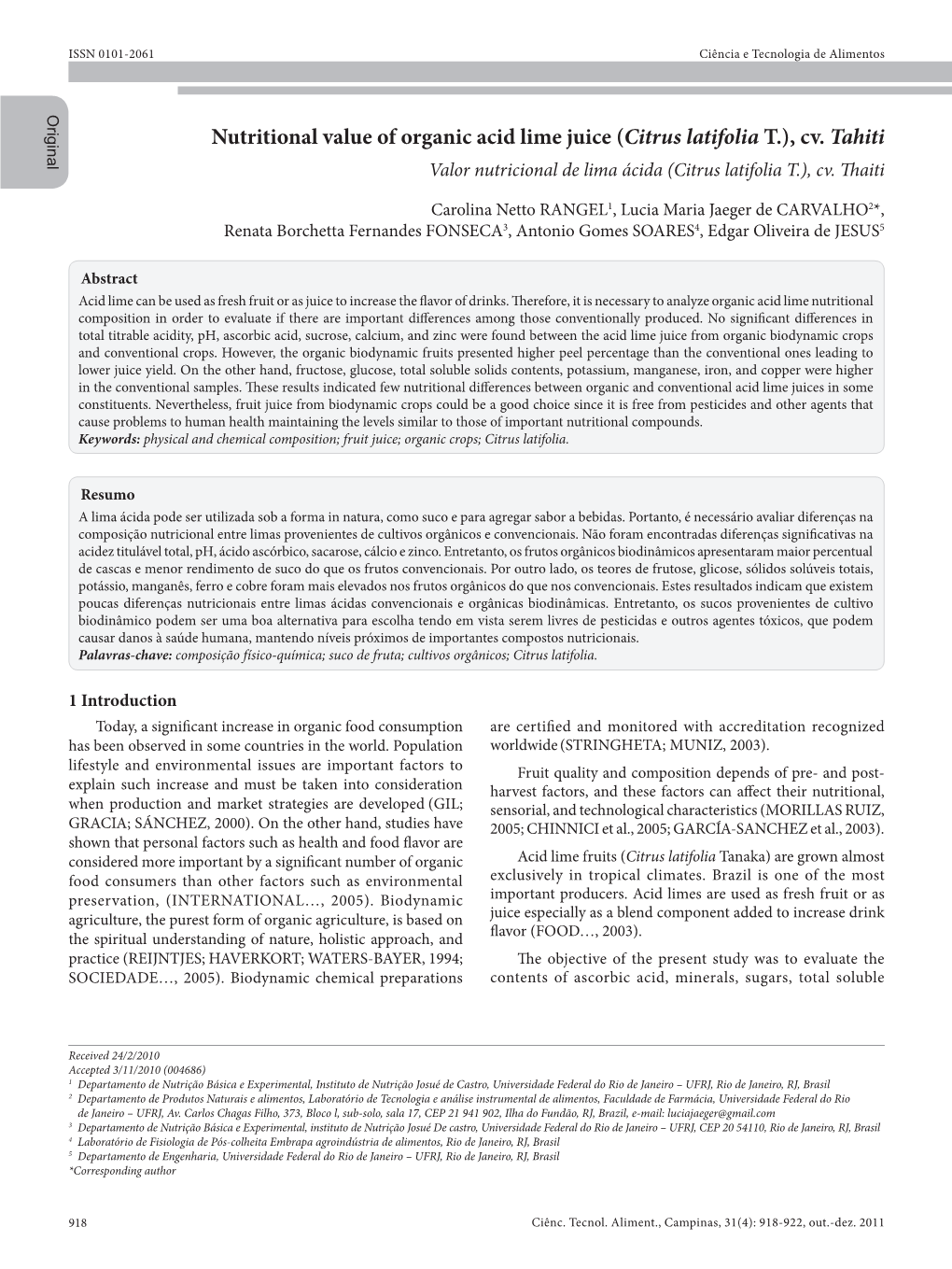 Nutritional Value of Organic Acid Lime Juice (Citrus Latifolia T.), Cv. Tahiti Valor Nutricional De Lima Ácida (Citrus Latifolia T.), Cv