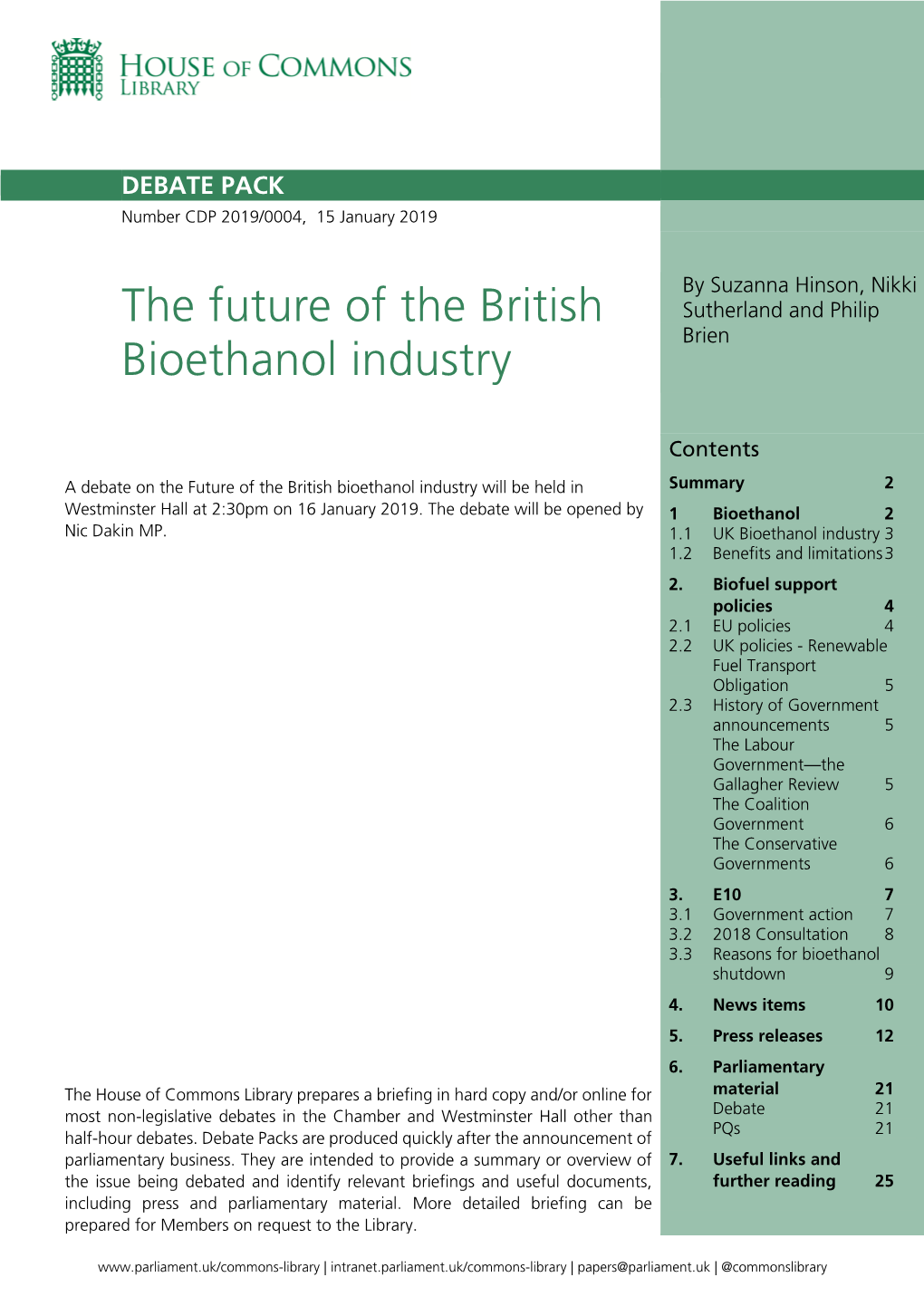 The Future of the British Bioethanol Industry Will Be Held in Summary 2 Westminster Hall at 2:30Pm on 16 January 2019