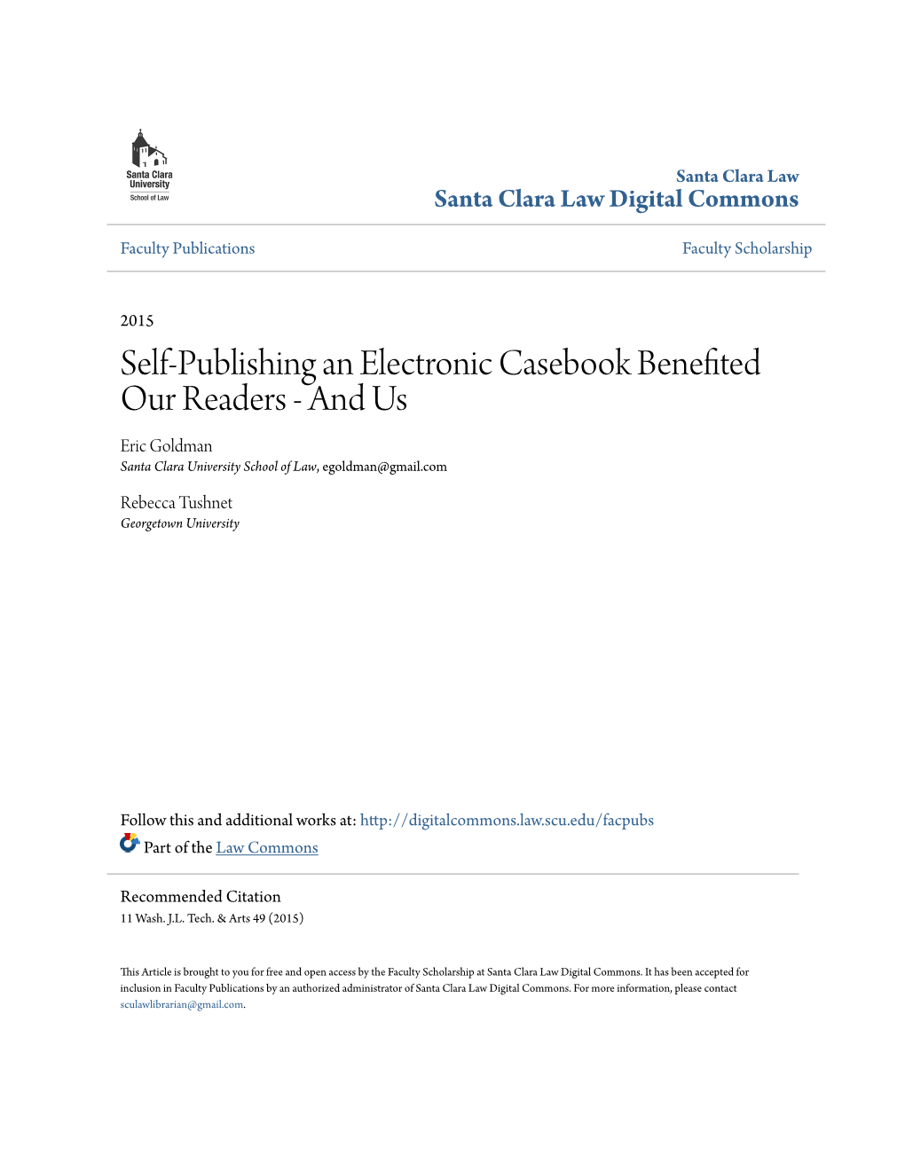 Self-Publishing an Electronic Casebook Benefited Our Readers - and Us Eric Goldman Santa Clara University School of Law, Egoldman@Gmail.Com