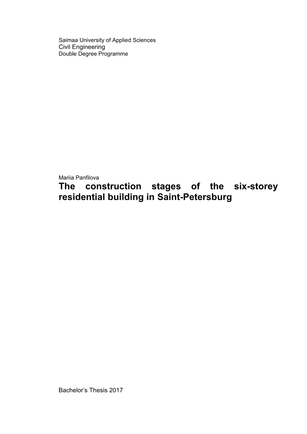 The Construction Stages of the Six-Storey Residential Building in Saint-Petersburg