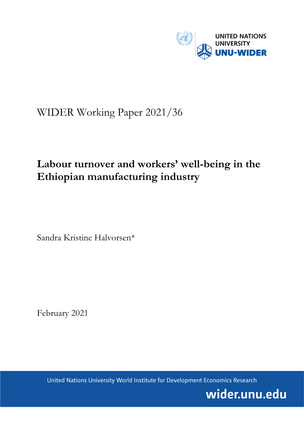 WIDER Working Paper 2021/36-Labour Turnover and Workers' Well-Being in the Ethiopian Manufacturing Industry