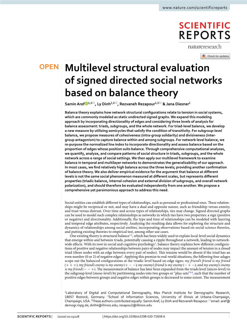 Multilevel Structural Evaluation of Signed Directed Social Networks Based on Balance Theory Samin Aref 1,3*, Ly Dinh2,3*, Rezvaneh Rezapour2,3* & Jana Diesner2
