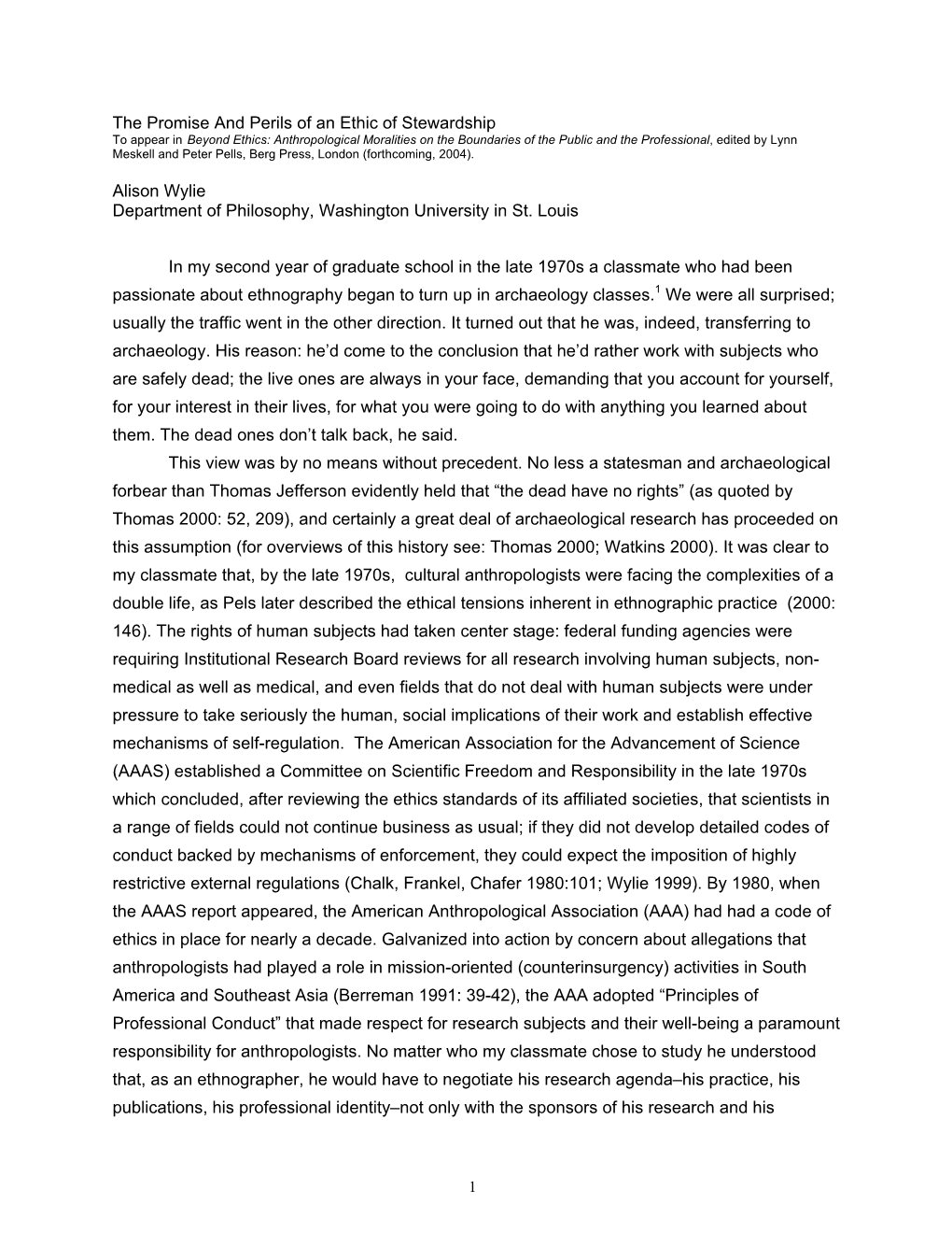 The Promise and Perils of an Ethic of Stewardship Alison Wylie Department of Philosophy, Washington University in St. Louis in M