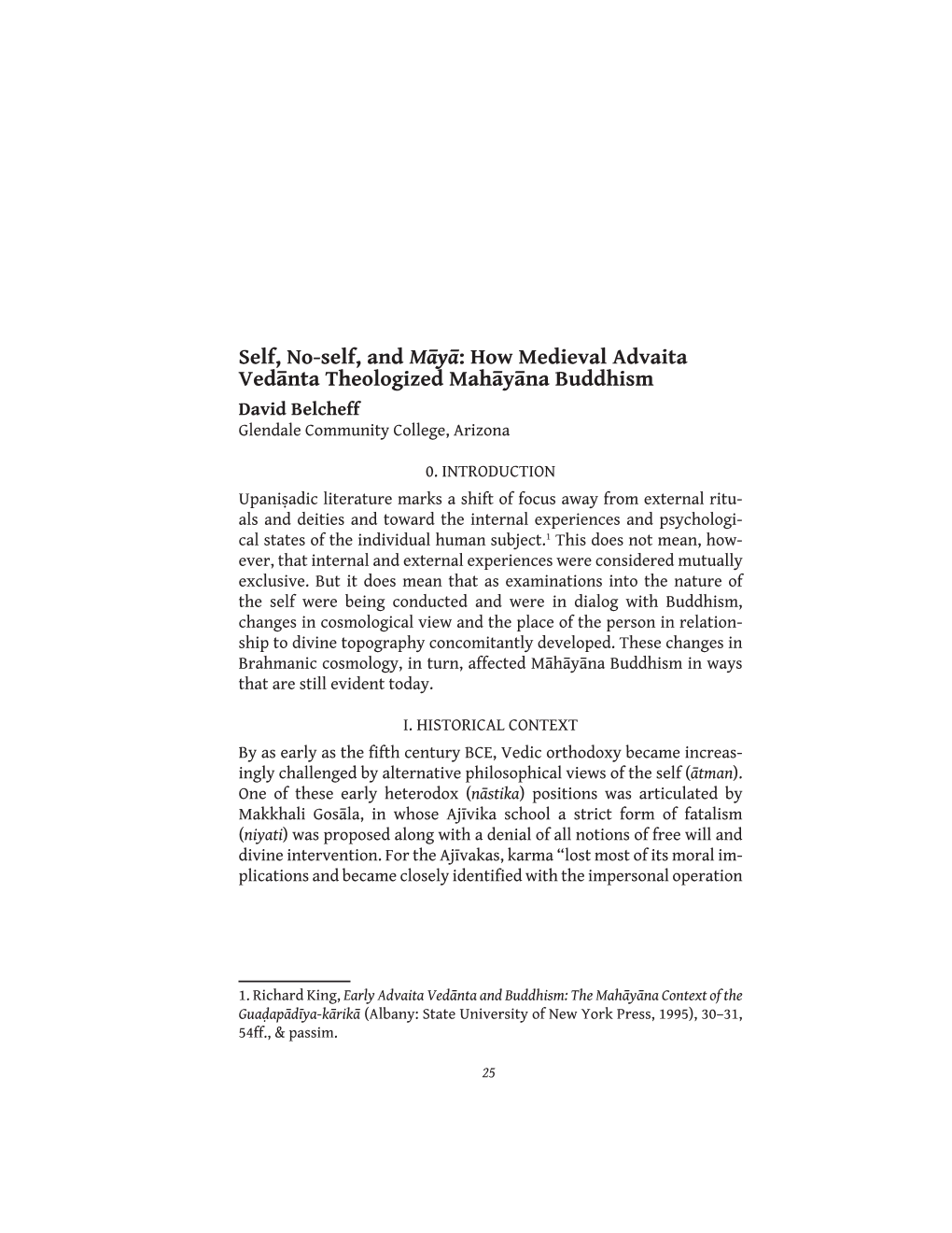 How Medieval Advaita Vedānta Theologized Mahāyāna Buddhism David Belcheff Glendale Community College, Arizona