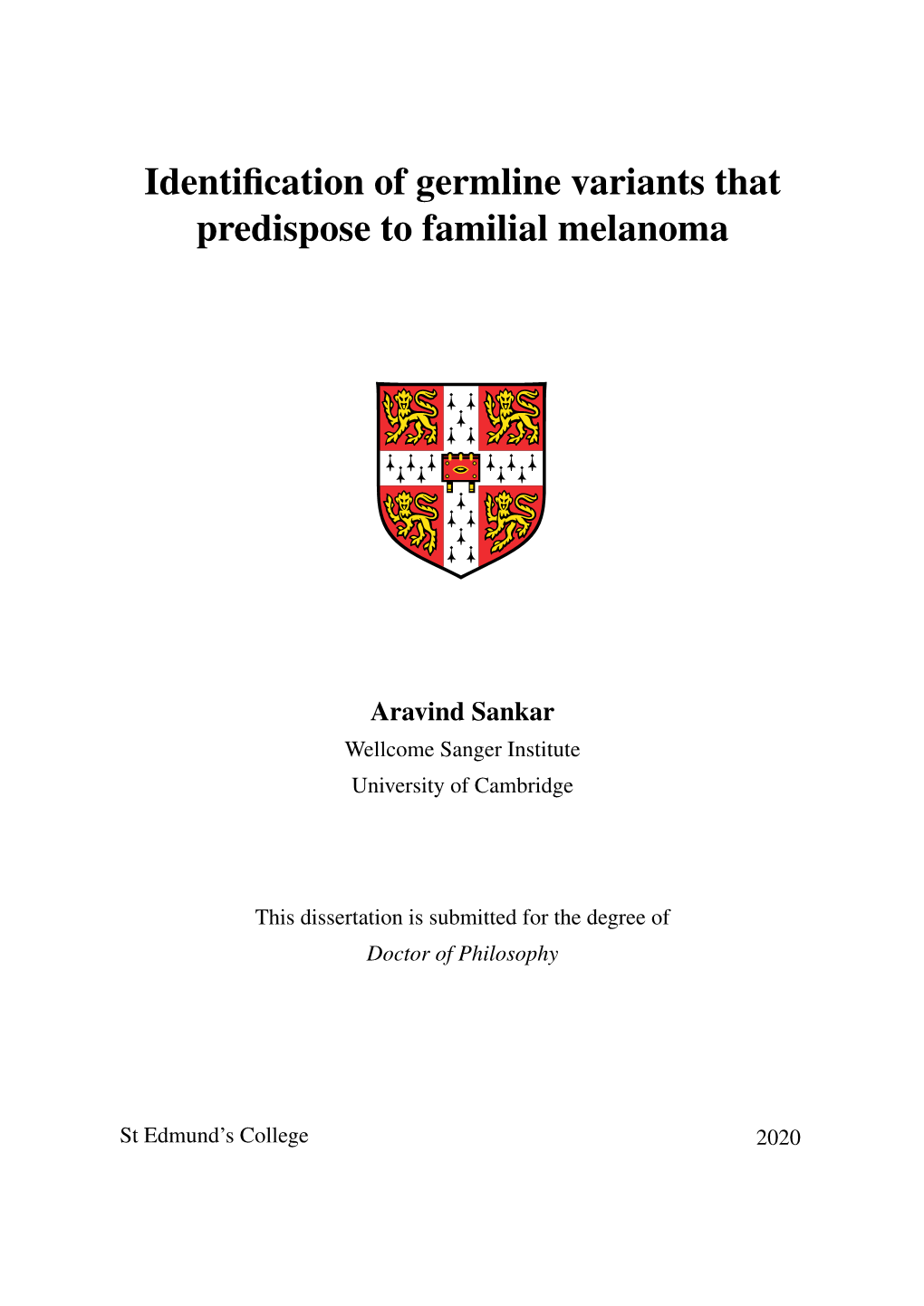 Identification of Germline Variants That Predispose to Familial Melanoma