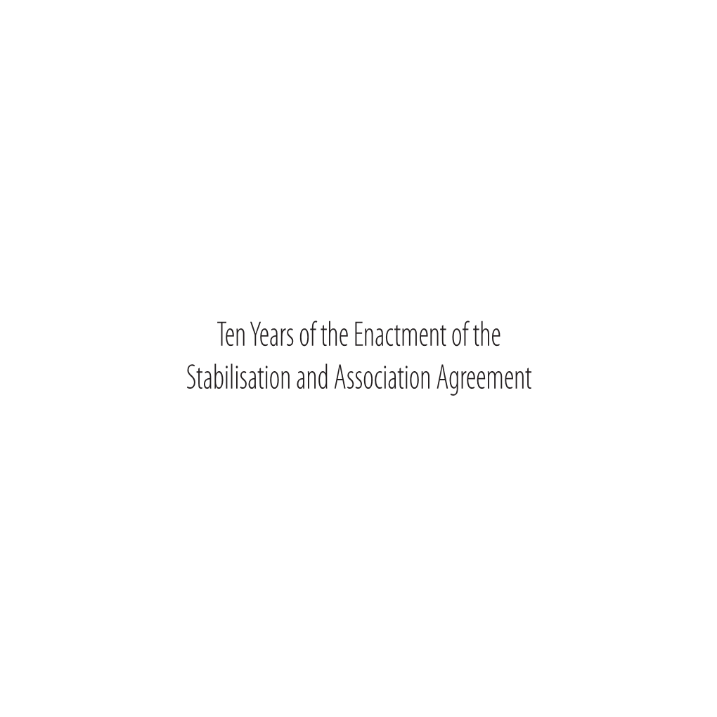 Ten Years of the Enactment of the Stabilisation and Association