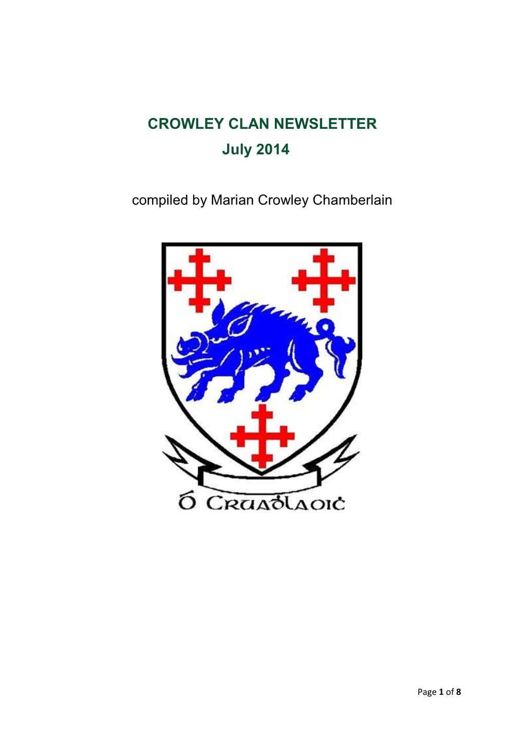 CROWLEY CLAN NEWSLETTER July 2014 Compiled by Marian Crowley Chamberlain