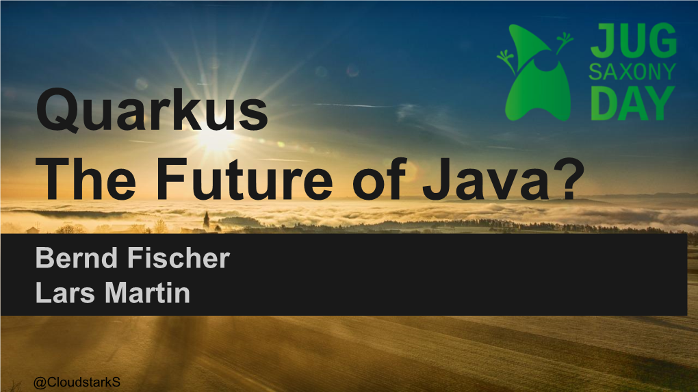 Quarkus the Future of Java?