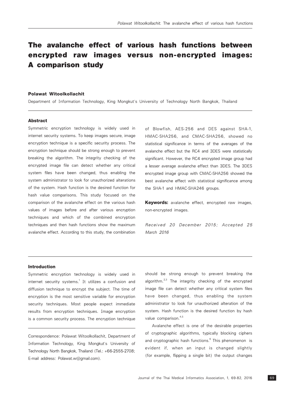 The Avalanche Effect of Various Hash Functions Between Encrypted Raw Images Versus Non-Encrypted Images: a Comparison Study