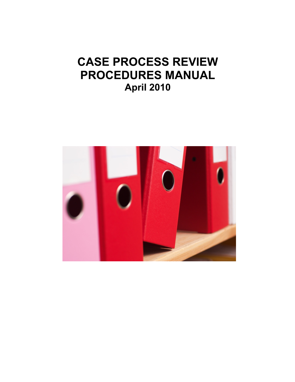 Case Process Review