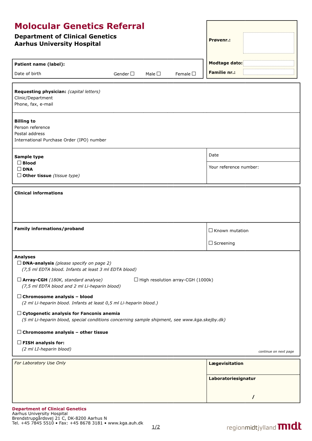 Molocular Genetics Referral Department of Clinical Genetics Prøvenr.: Aarhus University Hospital