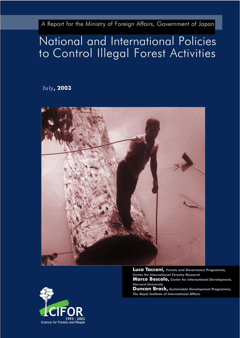 National and International Policies to Control Illegal Forest Activities