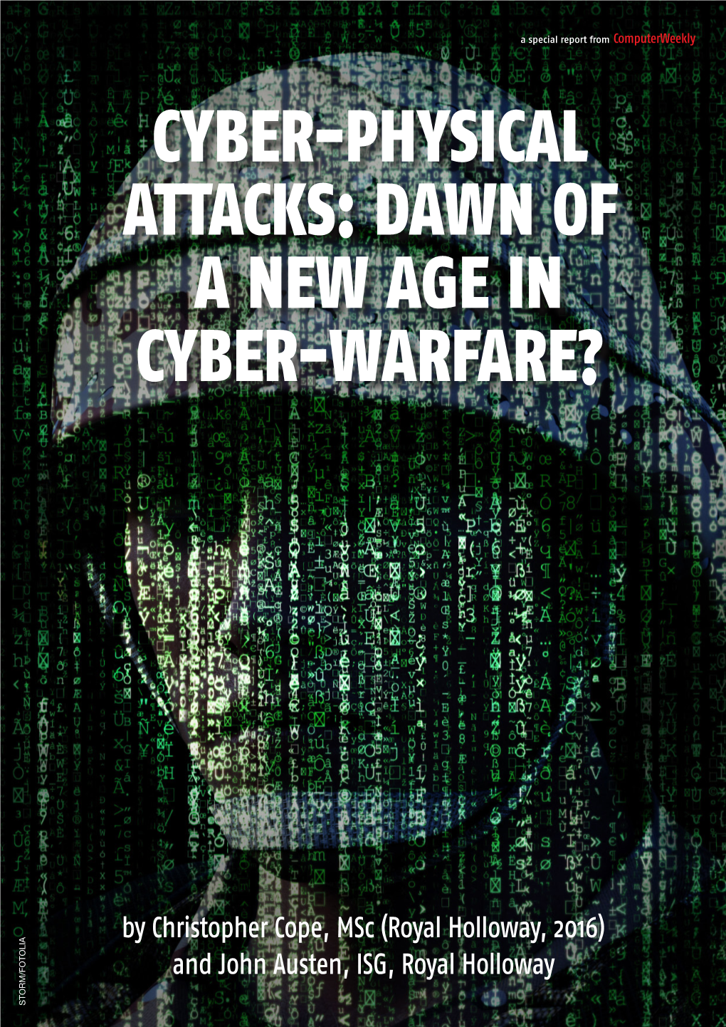 Cyber-Physical Attacks: Dawn of a New Age in Cyber-Warfare?