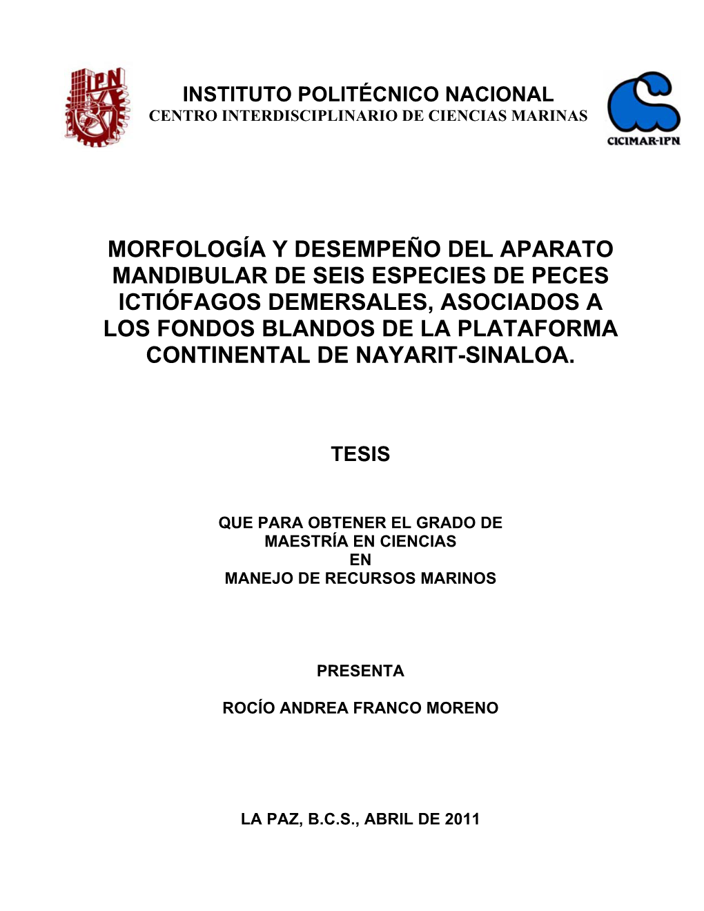 Morfología Y Desempeño Del Aparato Mandibular De Seis