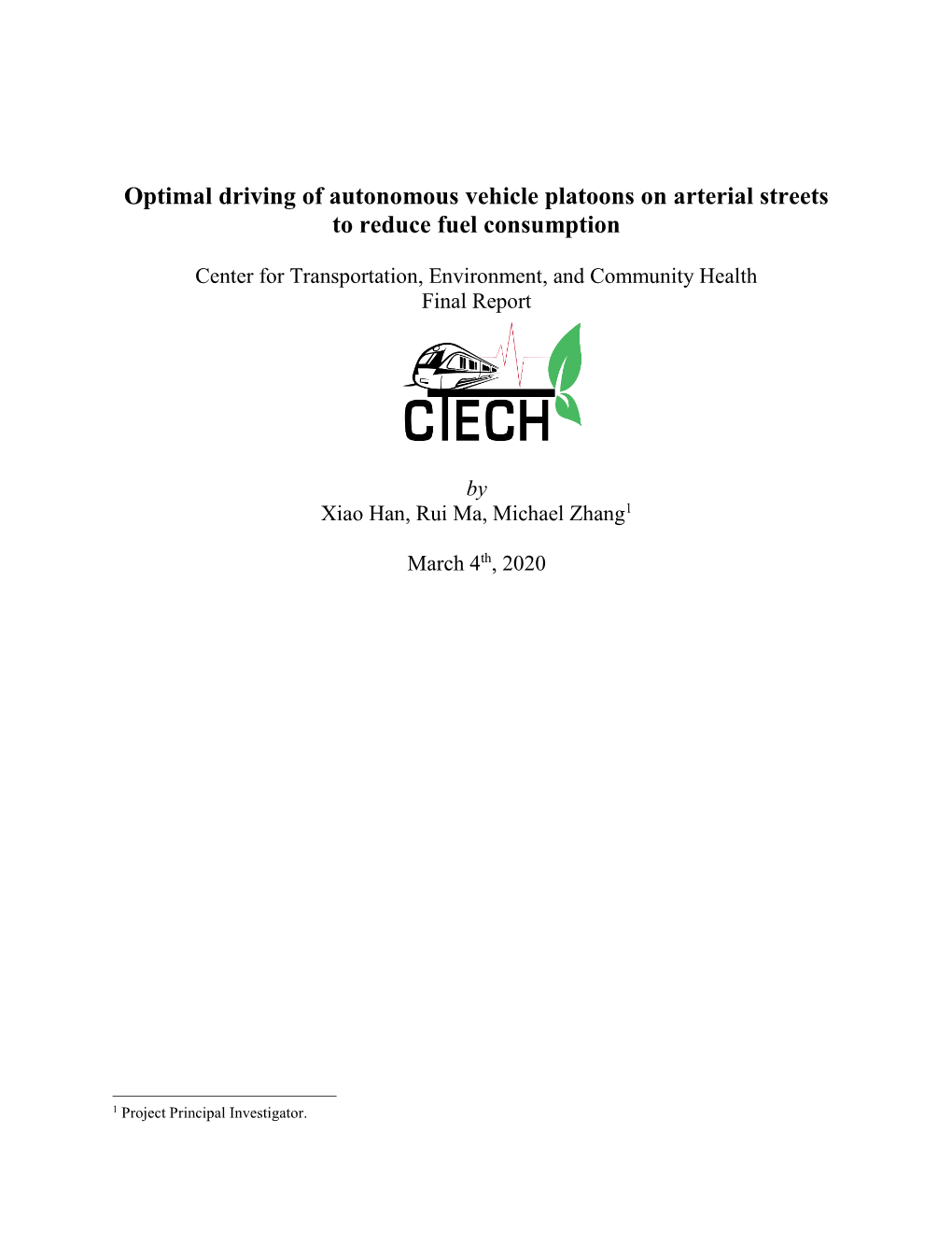 Optimal Driving of Autonomous Vehicle Platoons on Arterial Streets to Reduce Fuel Consumption