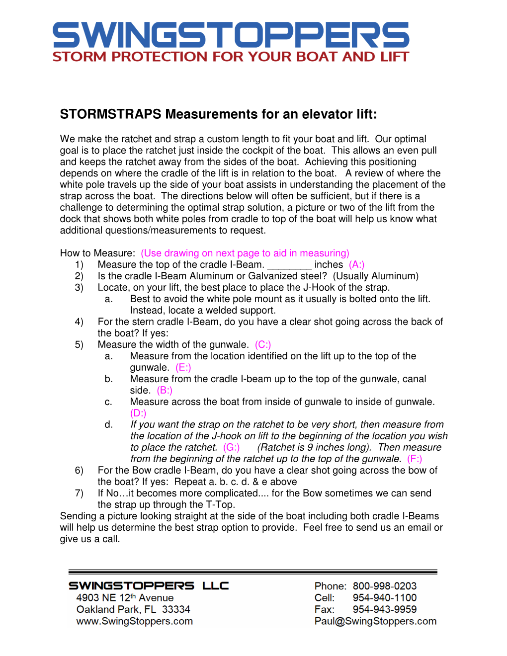 STORMSTRAPS Measurements for an Elevator Lift