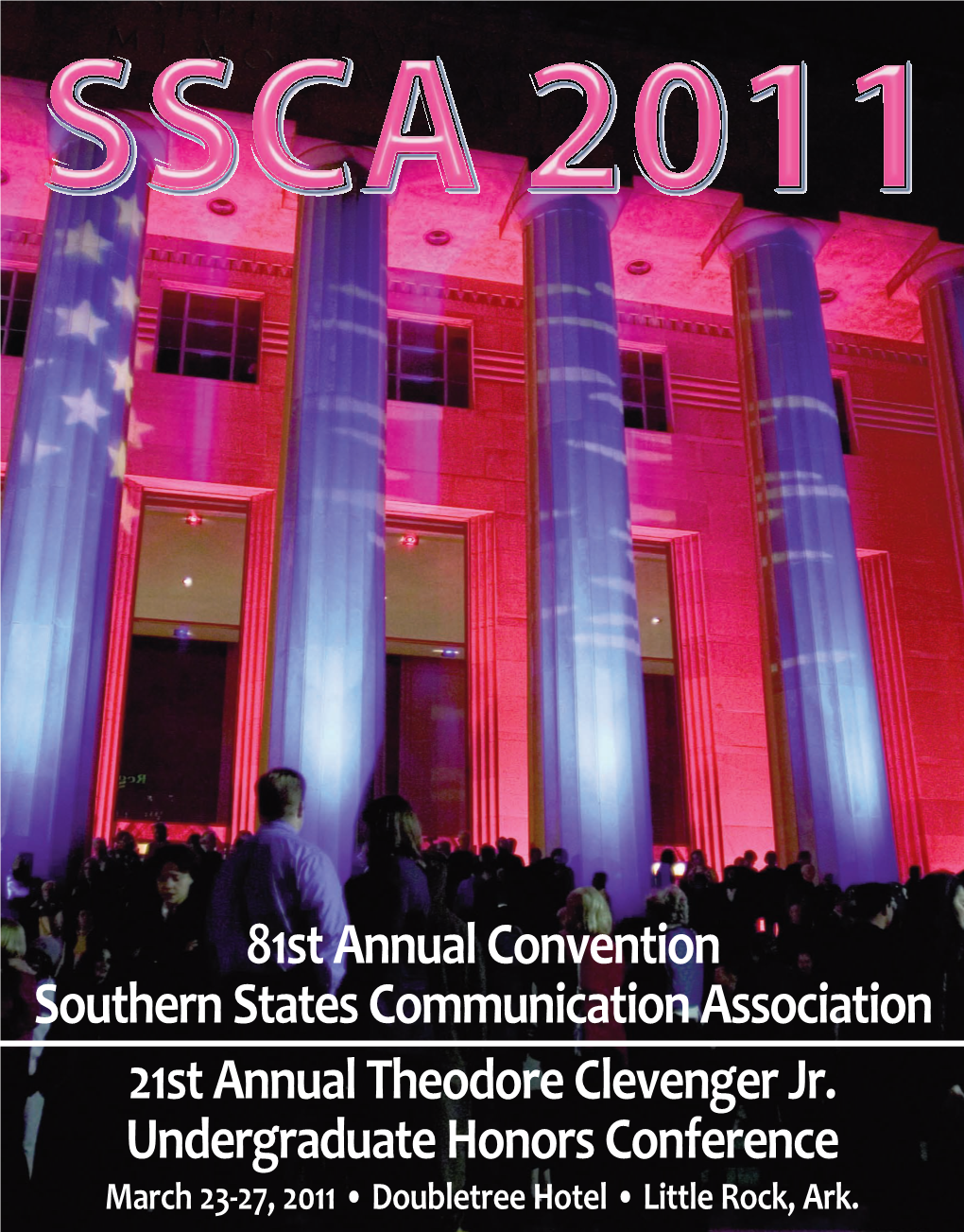 21St Annual Theodore Clevenger Jr. Undergraduate Honors Conference 81St Annual Convention Southern States Communication Associat