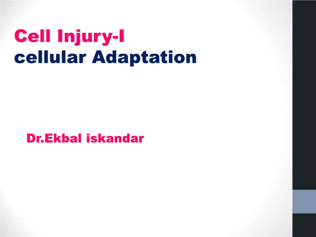 Cell Injury-I Cellular Adaptation