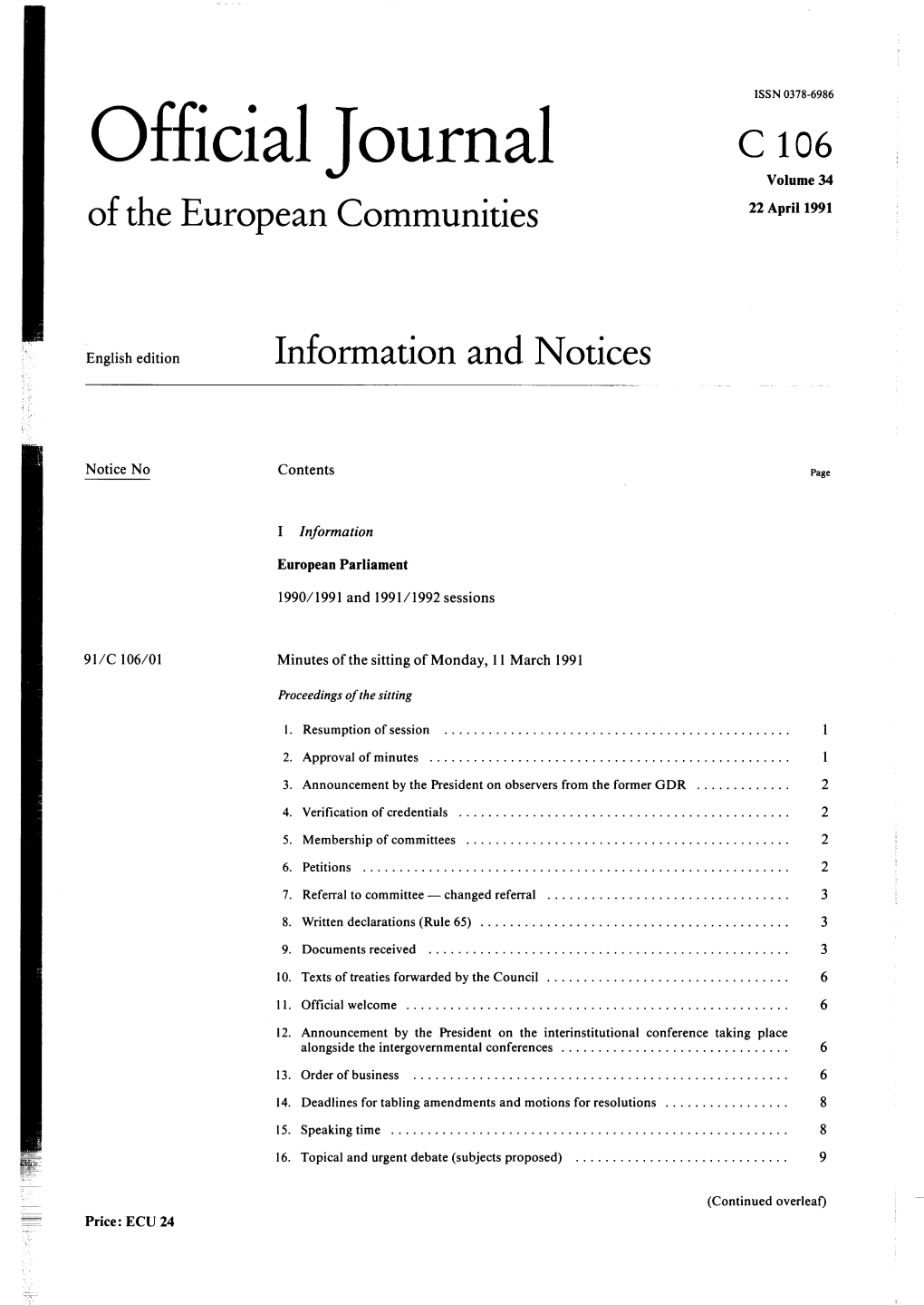 Official Journal C 106 Volume 34 of the European Communities N Apr