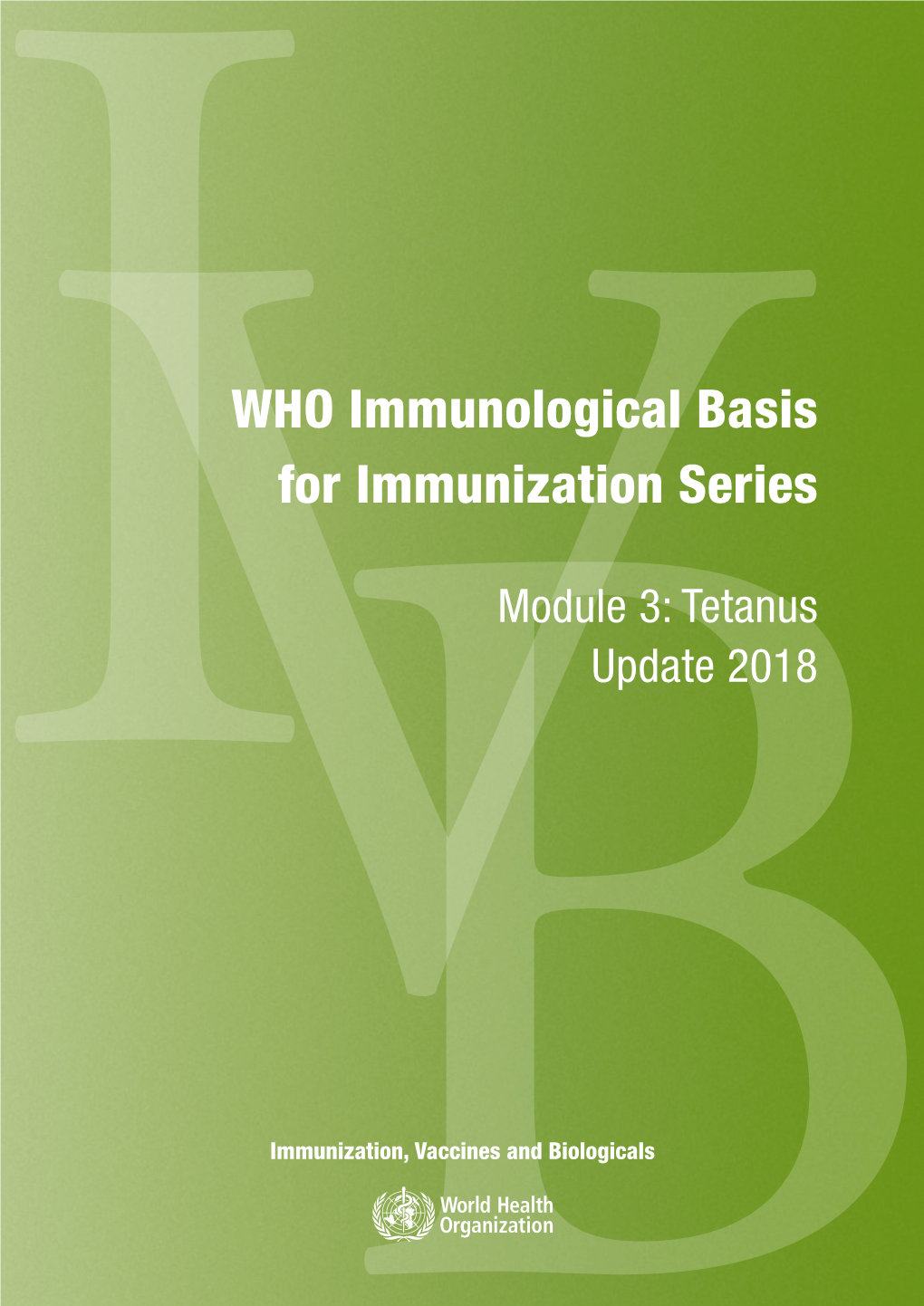 WHO Immunological Basis for Immunization Series