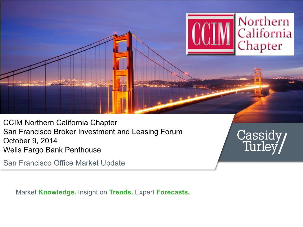 San Francisco Office Market Update CCIM Northern California Chapter