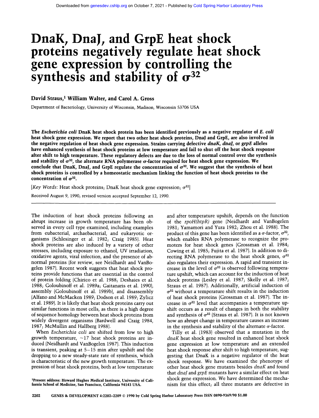 Dnak, Dnaj^ and Grpe Heat Shock Proteins Negatively Regulate Heat Shock Gene Expression by Controlling the Synthesis and Stability of A^^