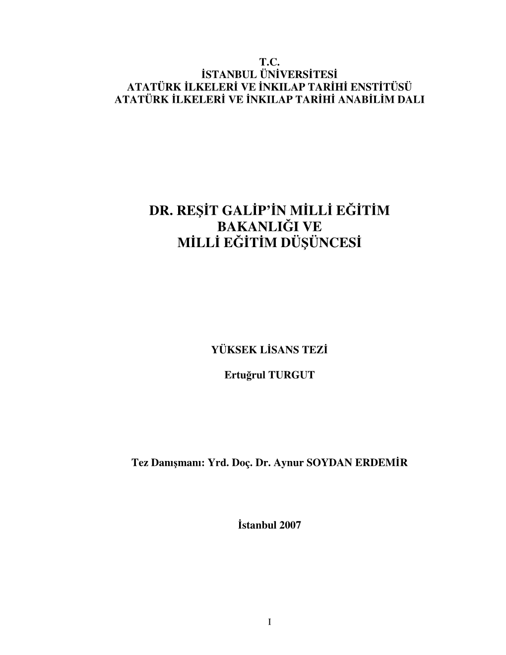 Dr. Reşit Galip'in Milli Eğitim Bakanliği Ve Milli Eğitim Düşüncesi