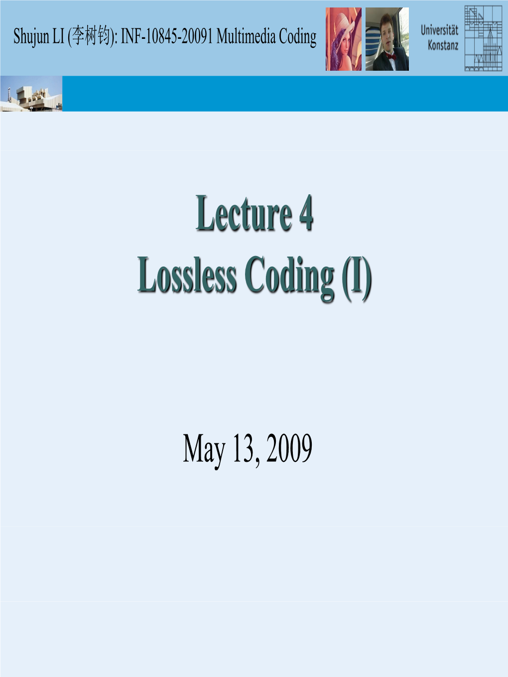 Lecture 4 4 Lossless Coding