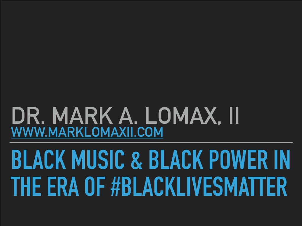 Black Music & Black Power in the Era of #Blacklivesmatter
