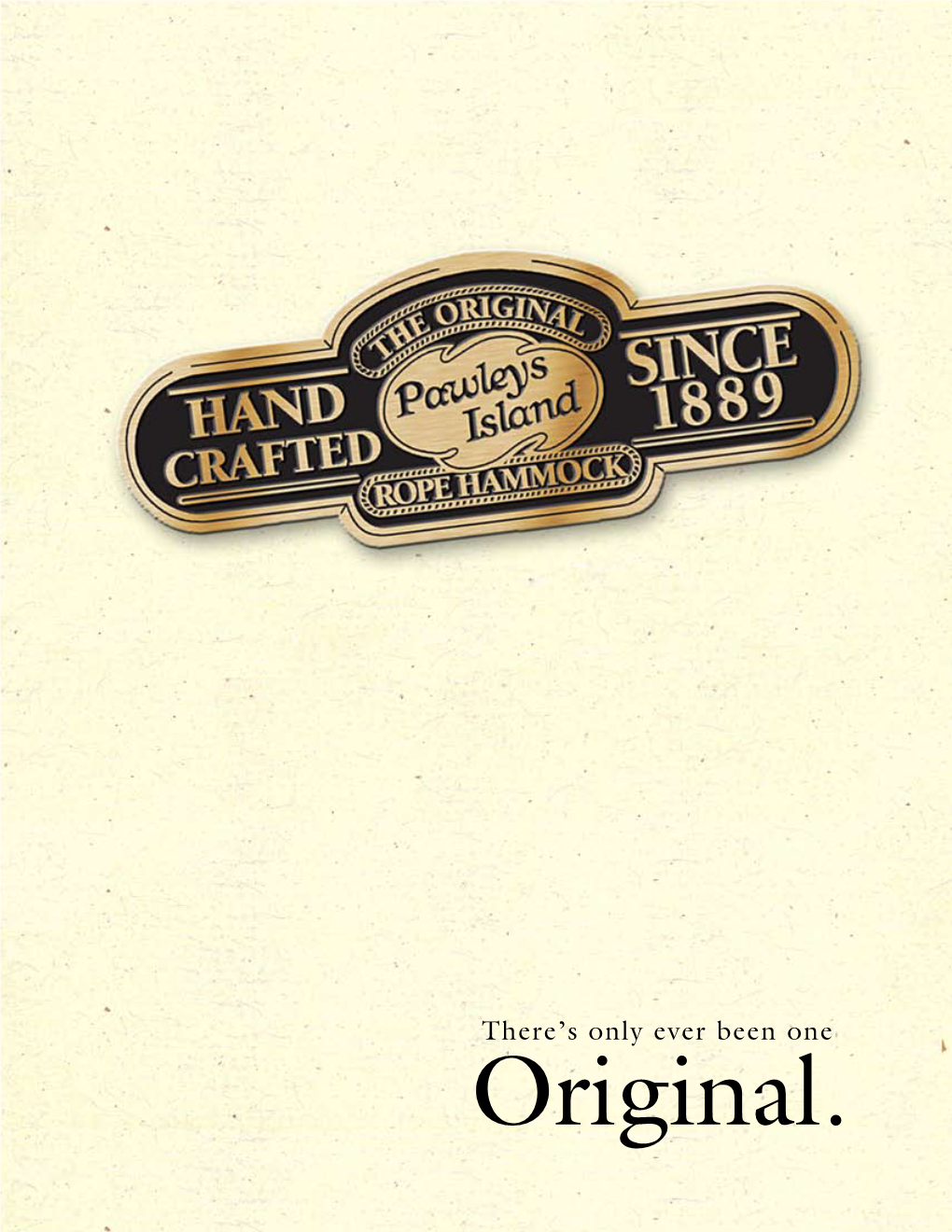 Original. a Company Built on Tradition