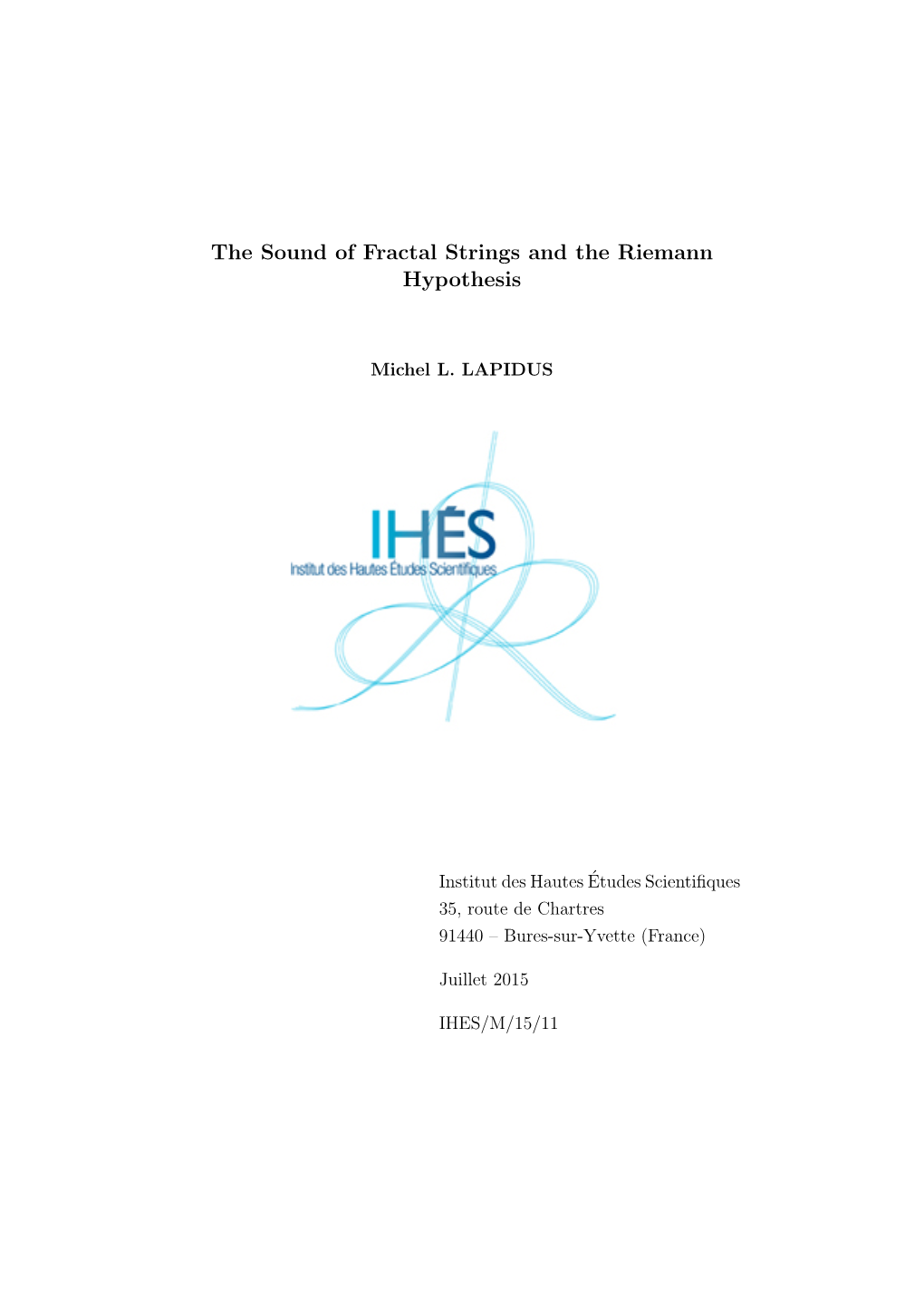 The Sound of Fractal Strings and the Riemann Hypothesis