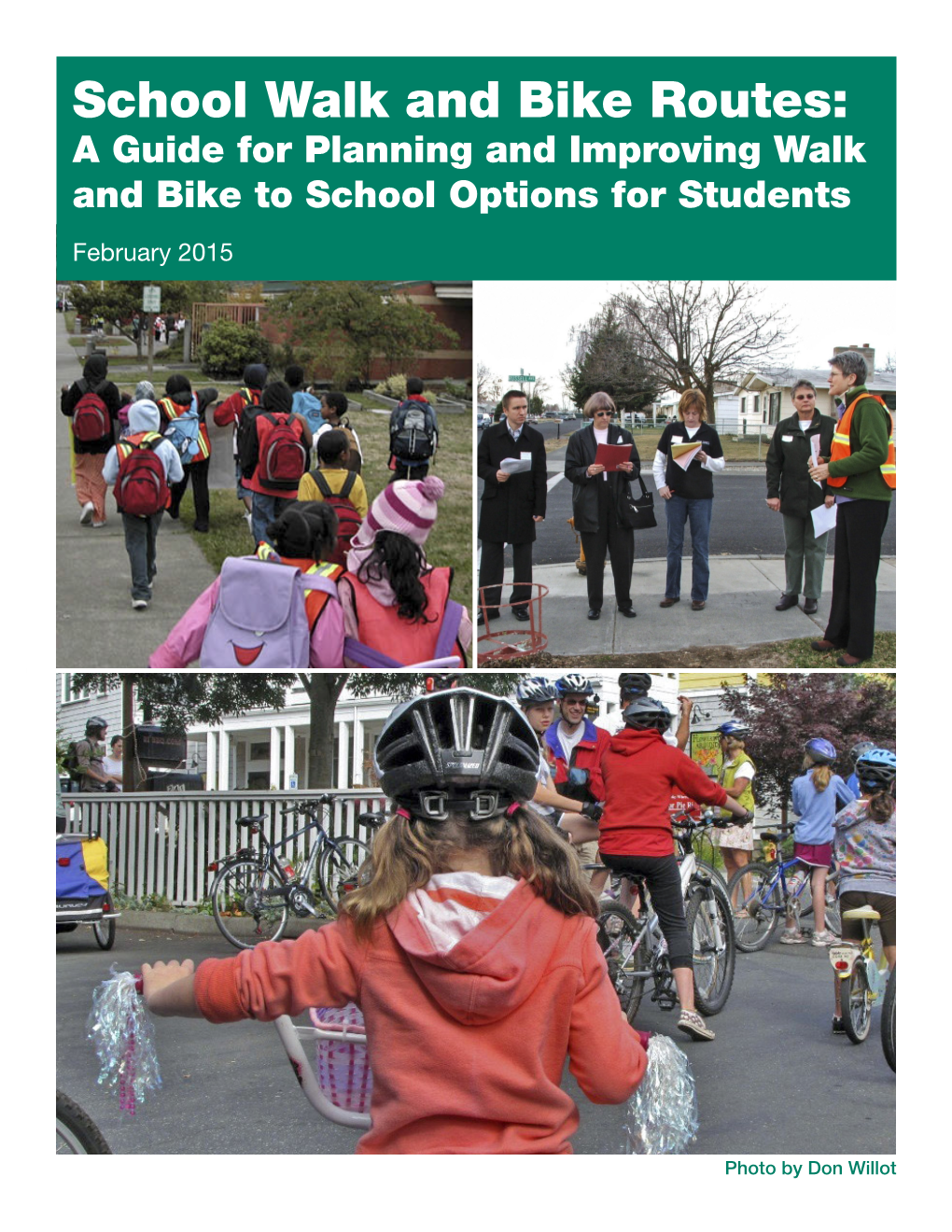 School Walk and Bike Routes: a Guide for Planning and Improving Walk and Bike to School Options for Students