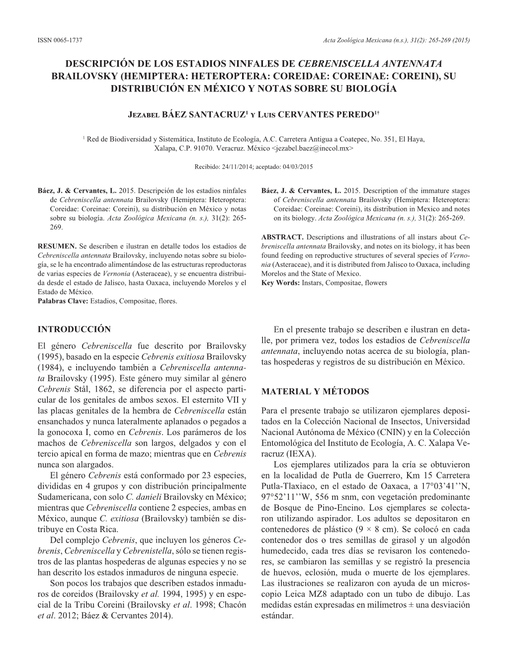 Hemiptera: Heteroptera: Coreidae: Coreinae: Coreini), Su Distribución En México Y Notas Sobre Su Biología