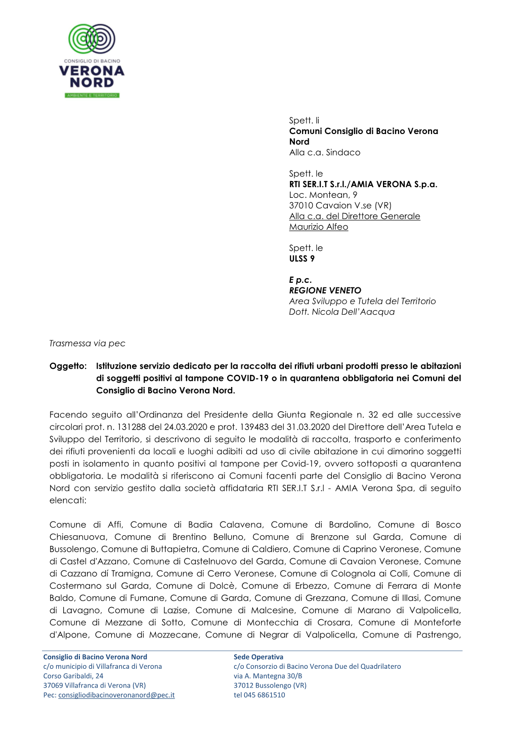 Spett. Li Comuni Consiglio Di Bacino Verona Nord Alla C.A. Sindaco Spett. Le RTI SER.I.T S.R.L./AMIA VERONA S.P.A. Loc. Montean