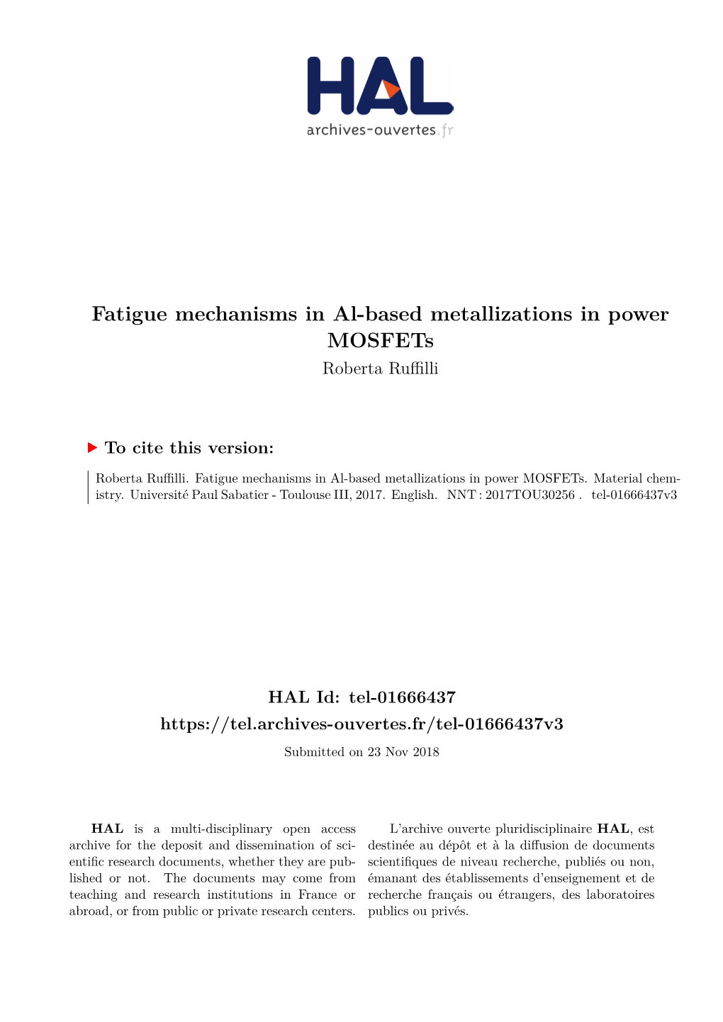 Fatigue Mechanisms in Al-Based Metallizations in Power Mosfets Roberta Ruﬀilli