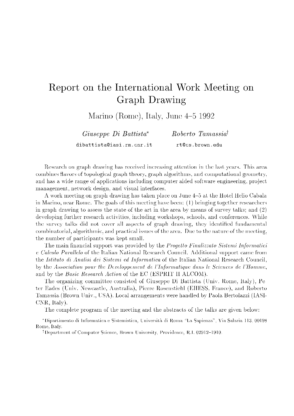 Report on the International Work Meeting on Graph Drawing