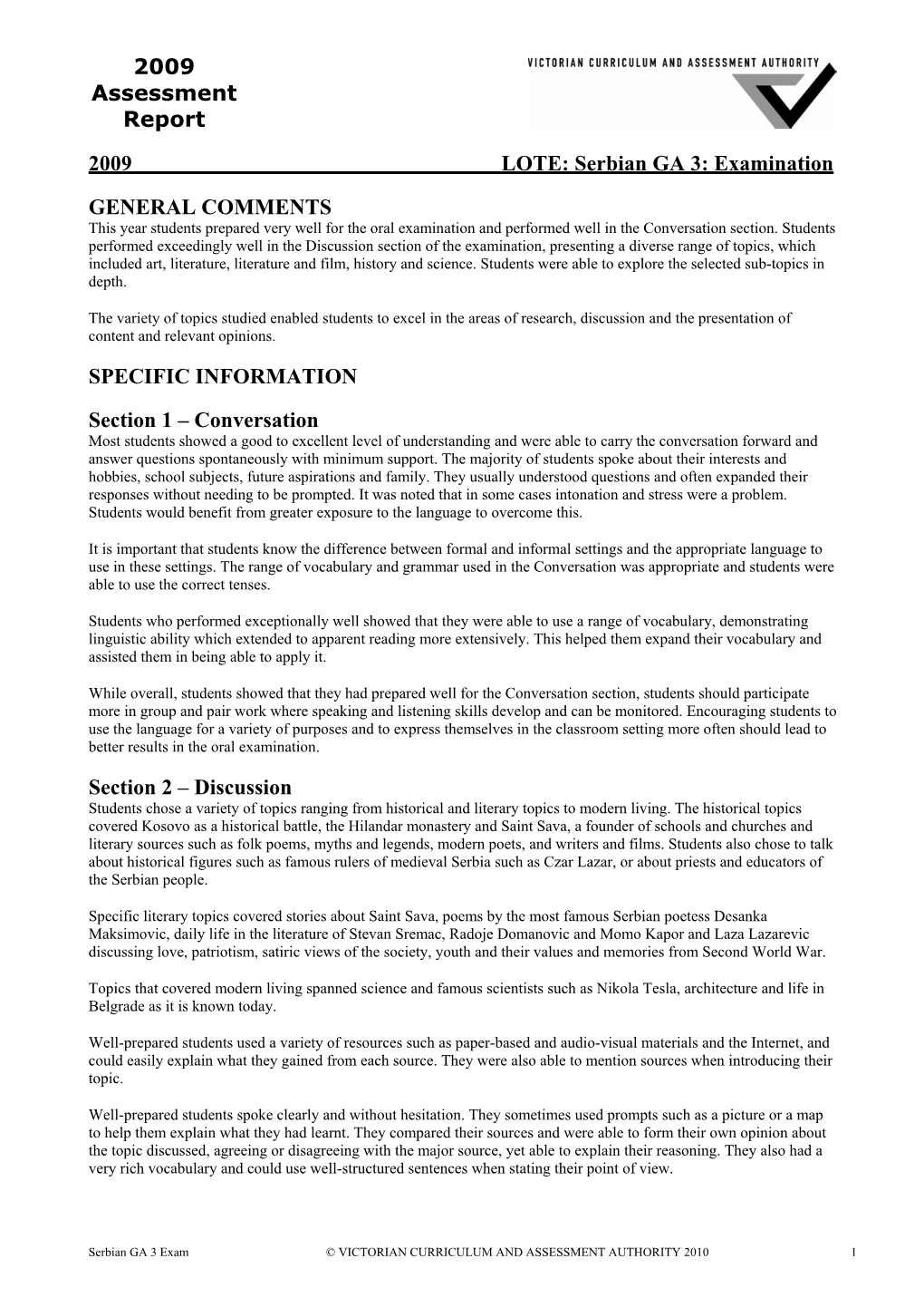 2009 Assessment Report 2009 LOTE: Serbian GA 3: Examination