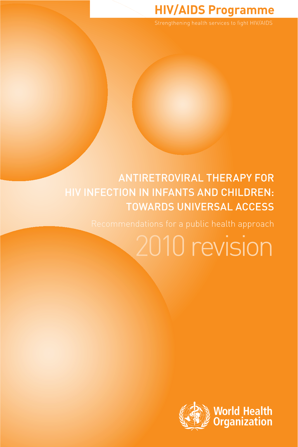 Antiretroviral Therapy for Hiv Infection in Infants and Children