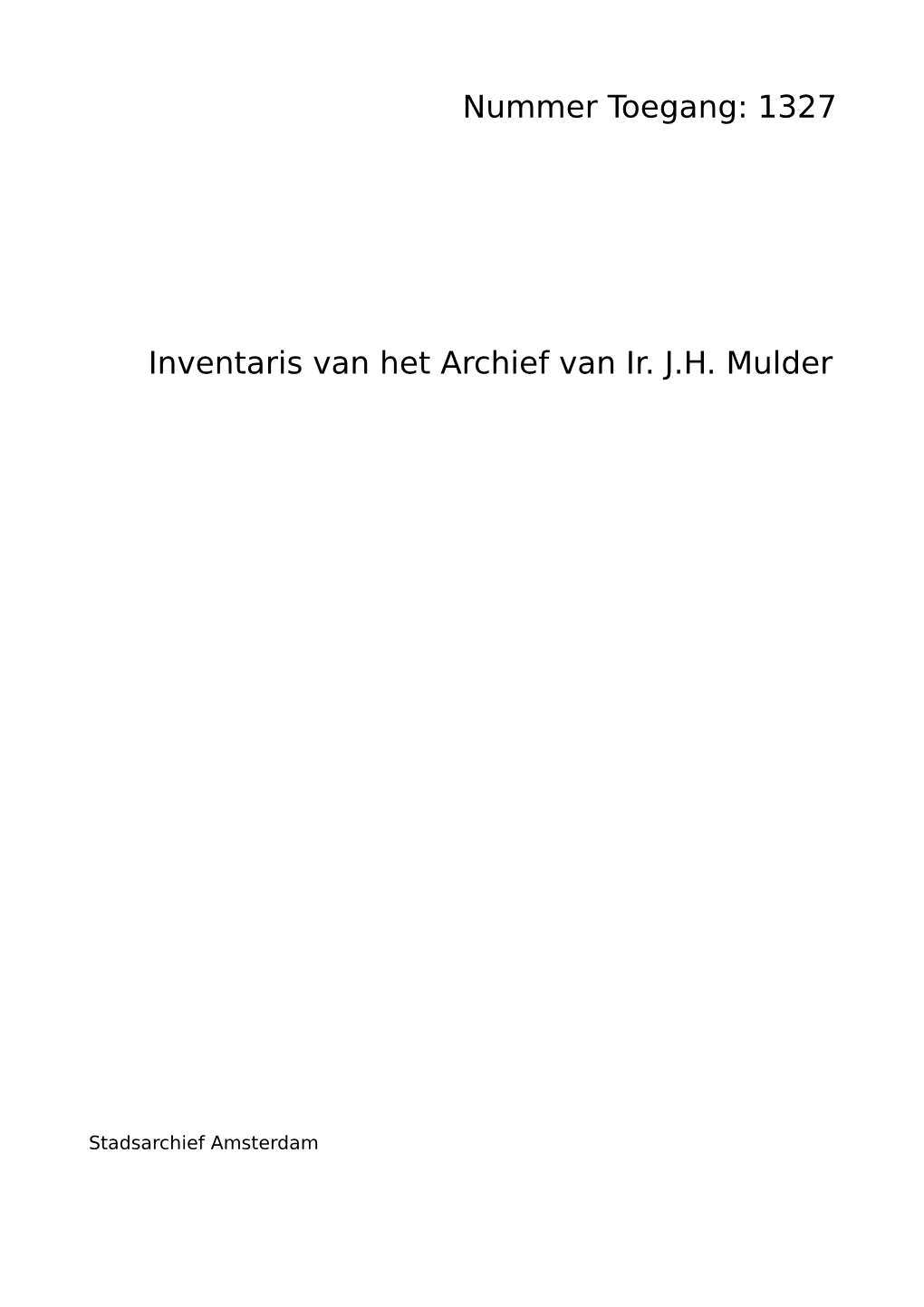 1327 Inventaris Van Het Archief Van Ir. JH Mulder