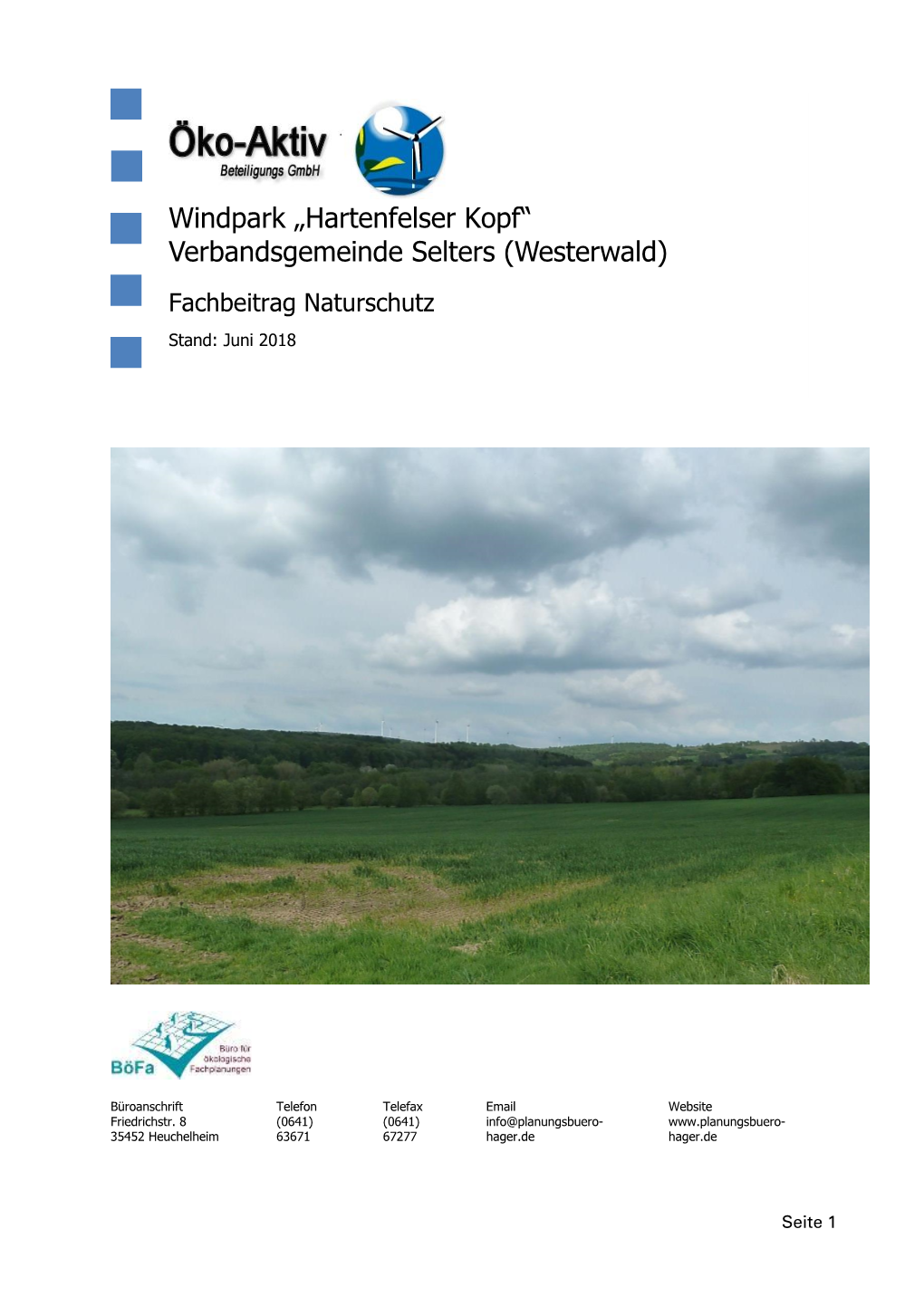Windpark „Hartenfelser Kopf“ Verbandsgemeinde Selters (Westerwald) Fachbeitrag Naturschutz Stand: Juni 2018