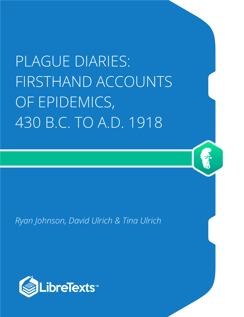 Plague Diaries: Firsthand Accounts of Epidemics, 430 B.C