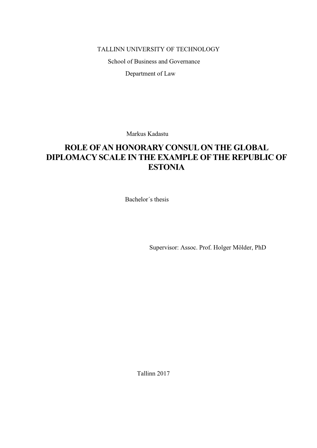 Role of an Honorary Consul on the Global Diplomacy Scale in the Example of the Republic of Estonia