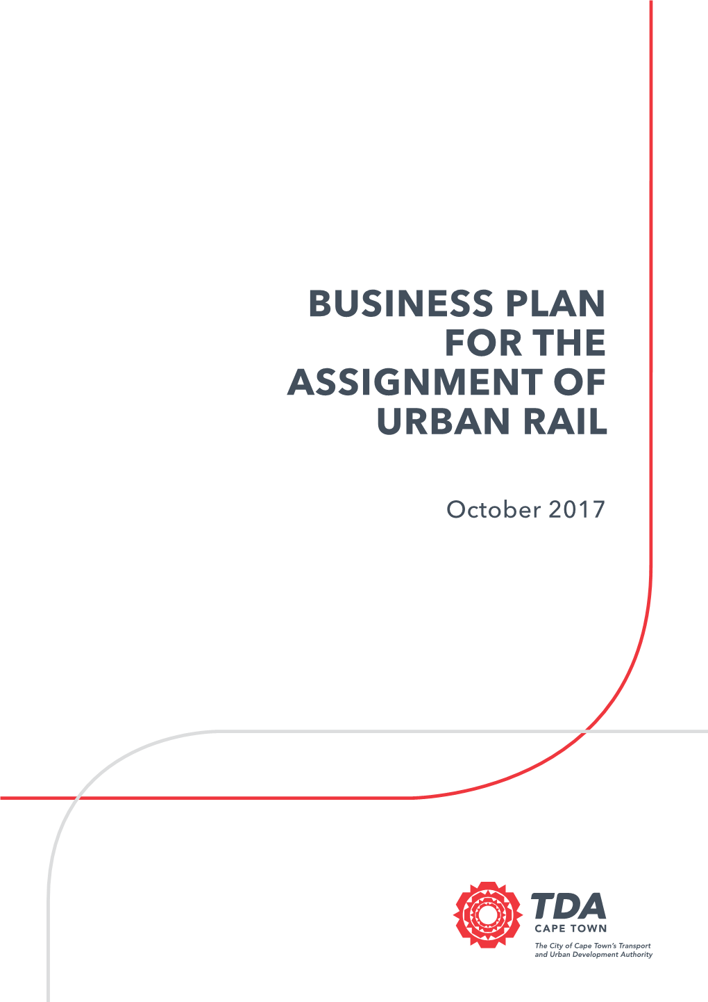 Business Plan for the Assignment of Urban Rail