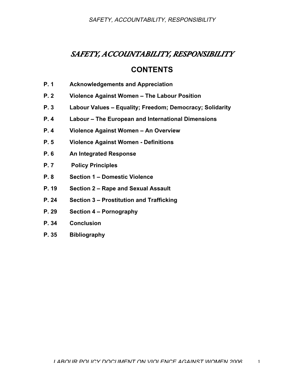 Safety, Accountability, Responsibility