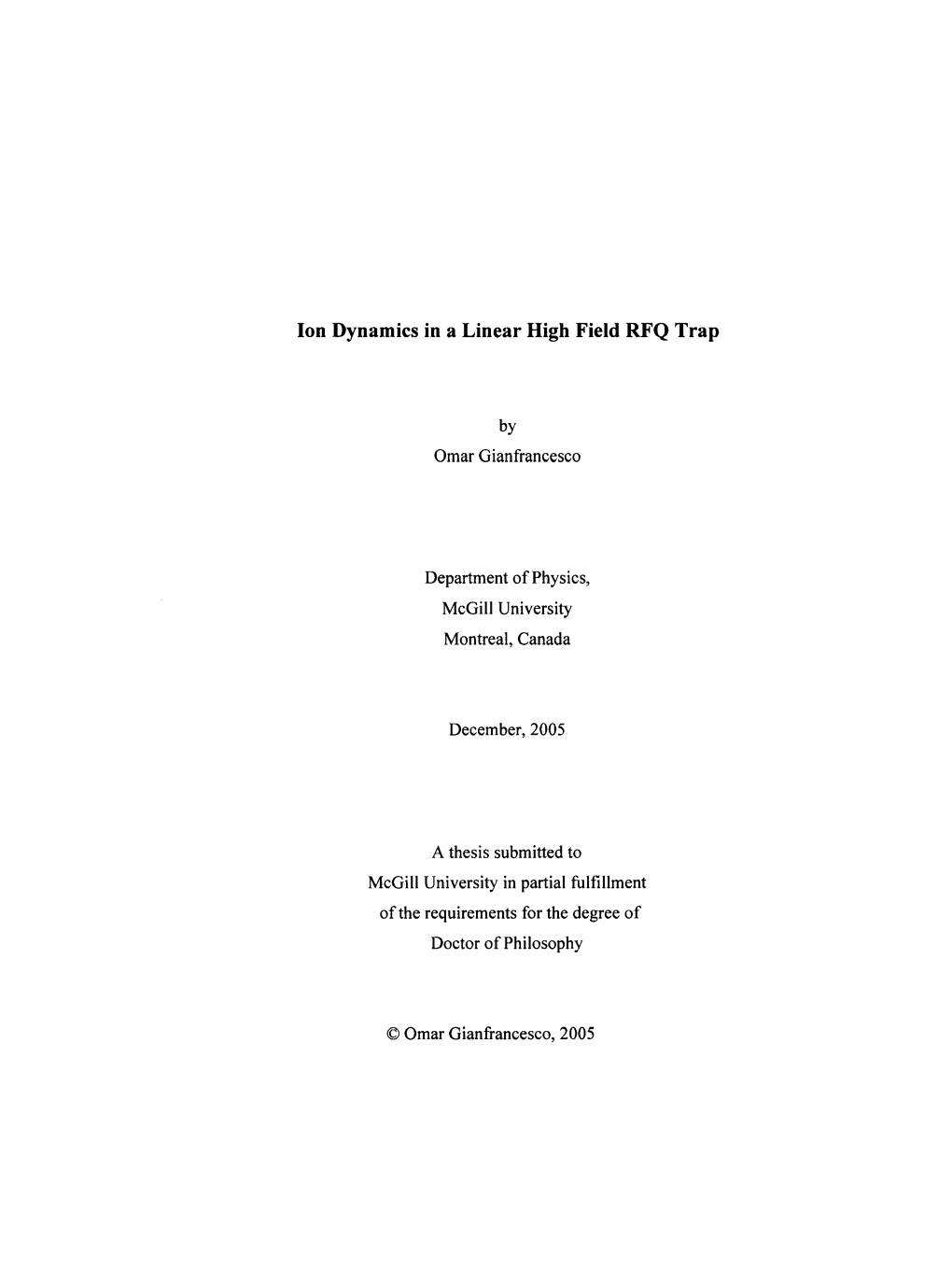 Ion Dynamics in a Linear High Field RFQ Trap