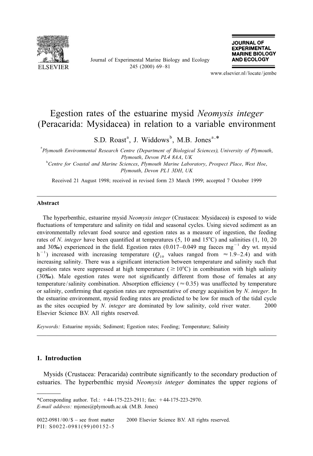 Egestion Rates of the Estuarine Mysid Neomysis Integer (Peracarida: Mysidacea) in Relation to a Variable Environment