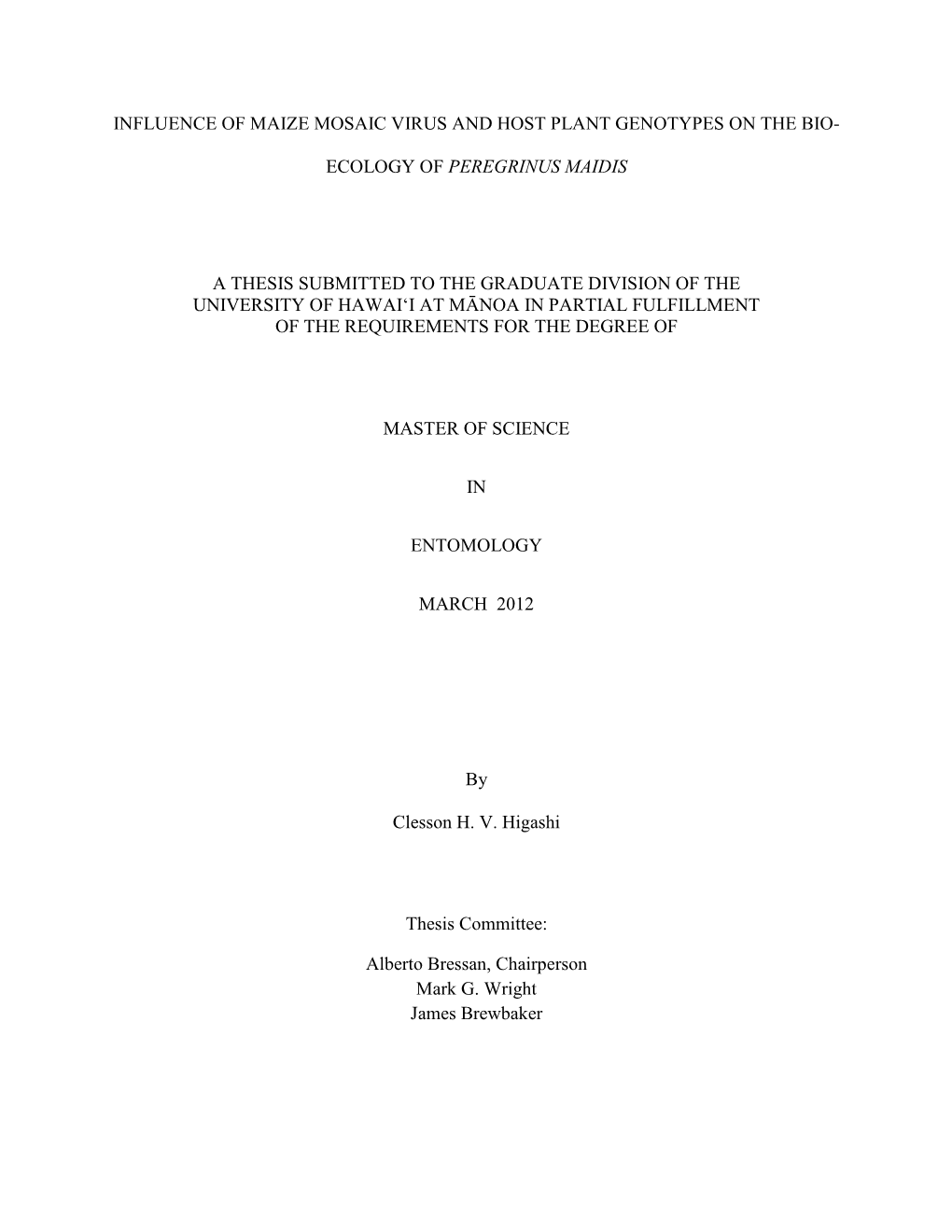 Influence of Maize Mosaic Virus and Host Plant Genotypes on the Bio