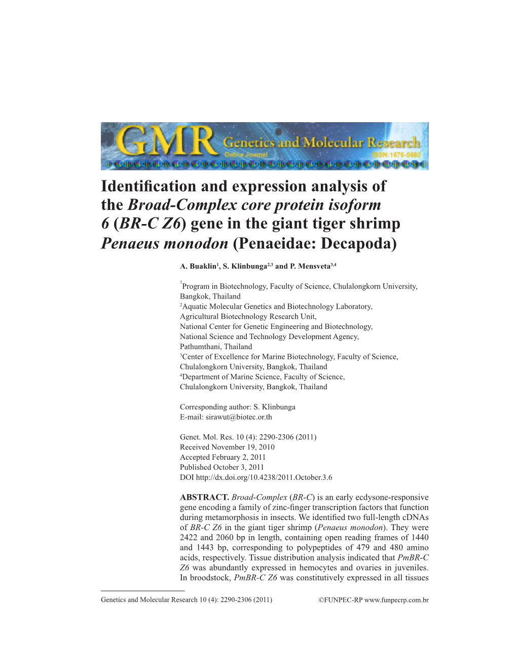 Identification and Expression Analysis of the Broad-Complex Core Protein Isoform 6 (BR-C Z6) Gene in the Giant Tiger Shrimp Penaeus Monodon (Penaeidae: Decapoda)