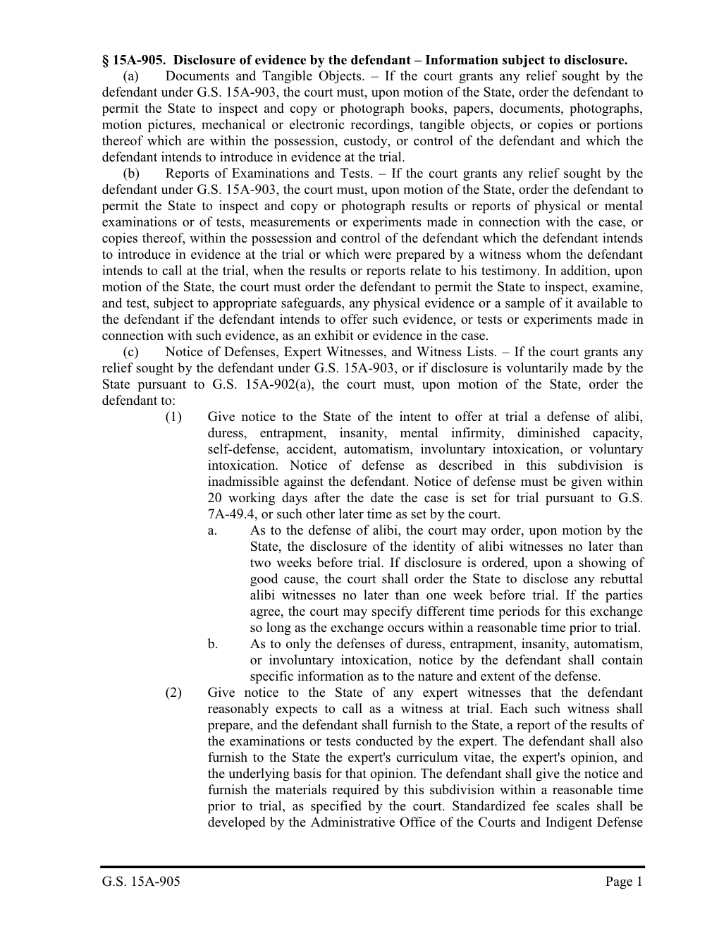 G.S. 15A-905 Page 1 § 15A-905. Disclosure of Evidence by The